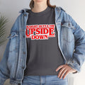 Straight Outta the Upside Down T-Shirt