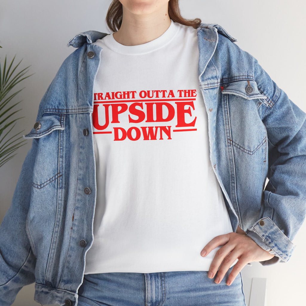 Straight Outta the Upside Down T-Shirt