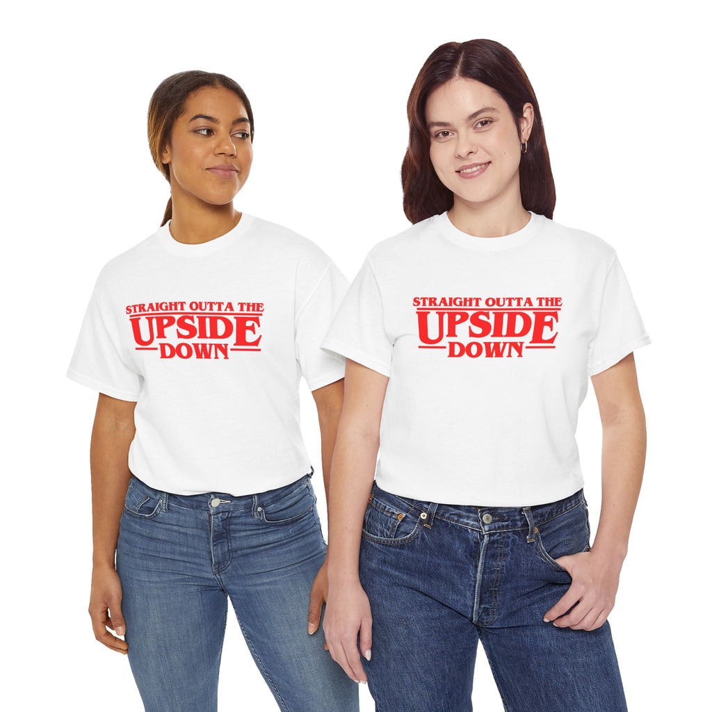 Straight Outta the Upside Down T-Shirt