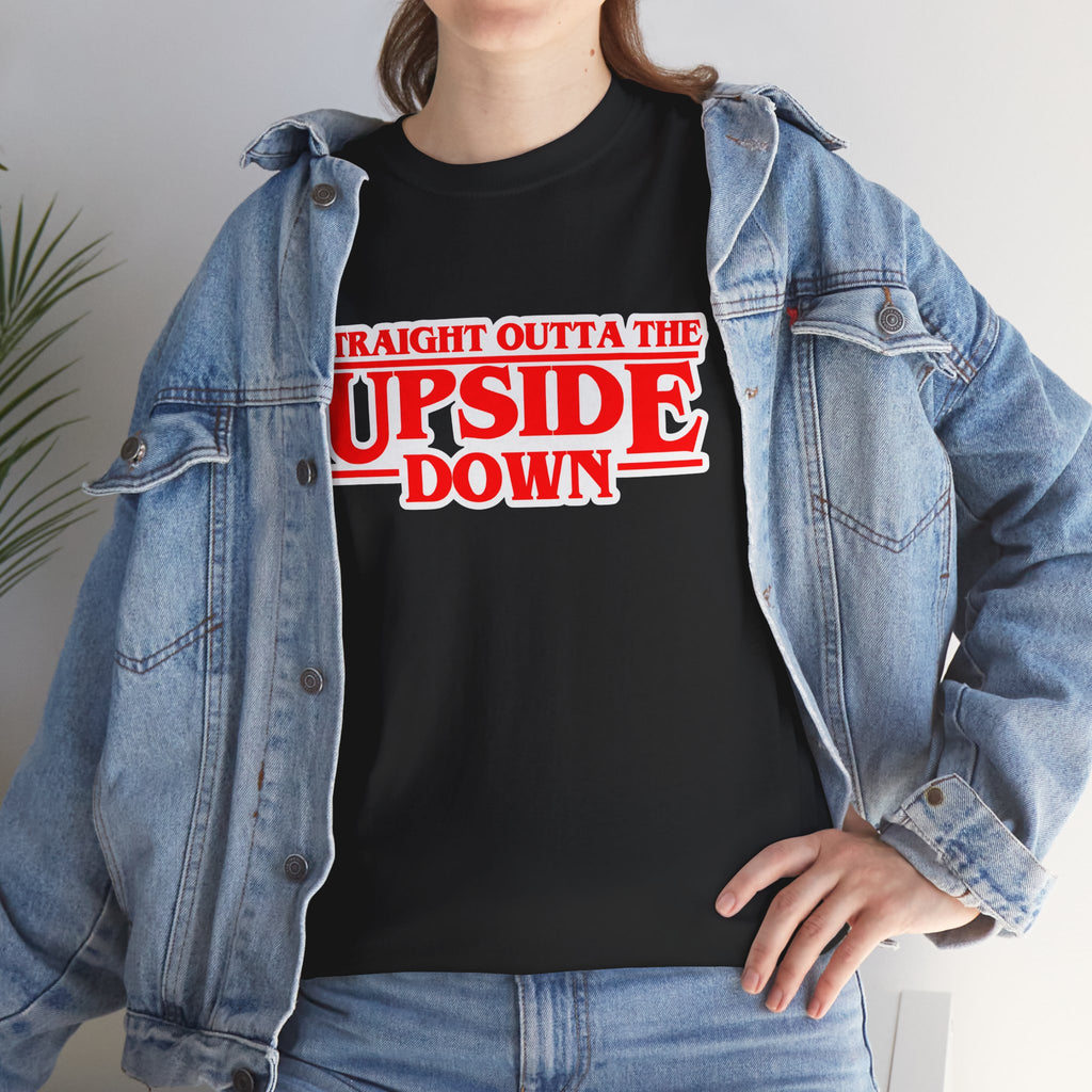 Straight Outta the Upside Down T-Shirt