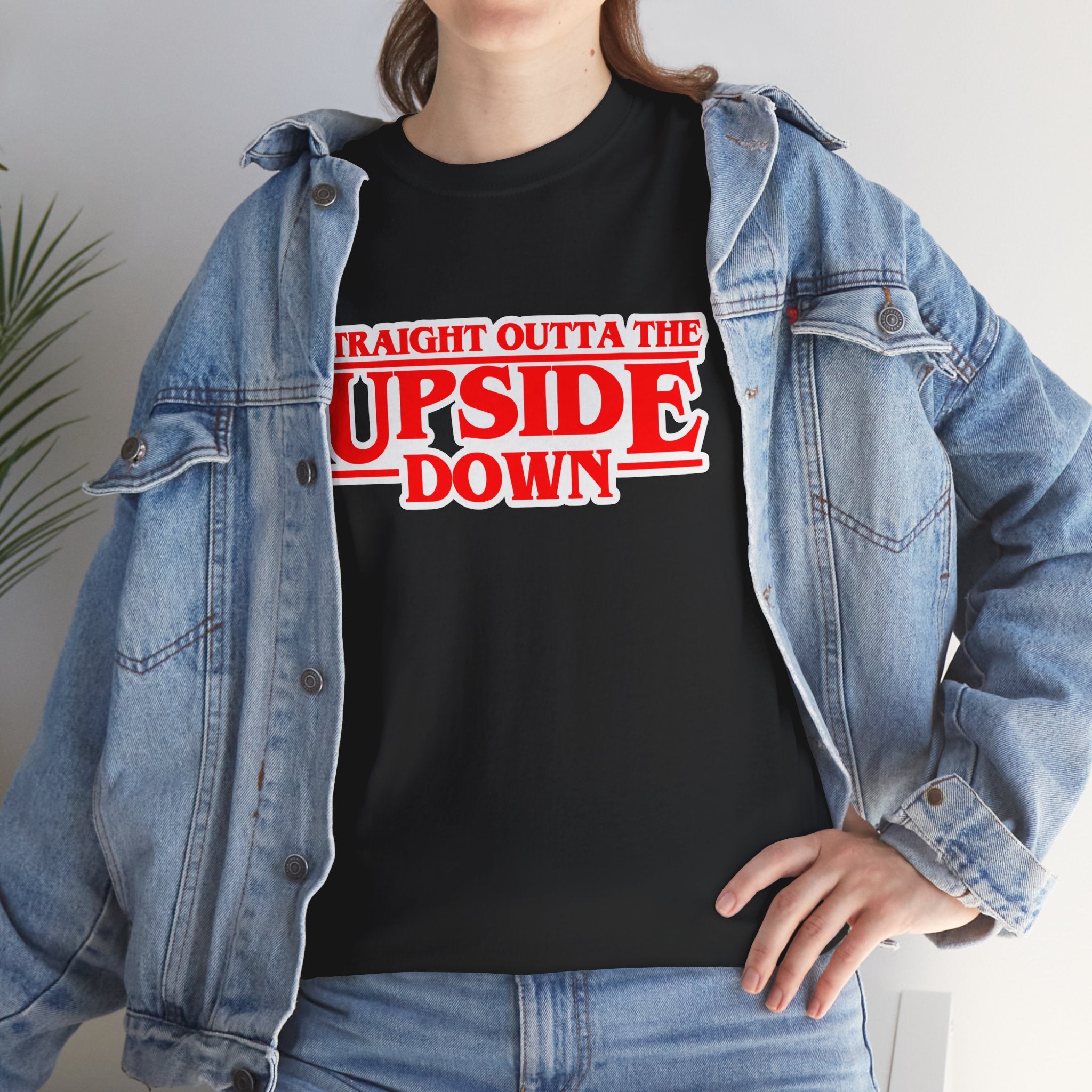 Straight Outta the Upside Down T-Shirt